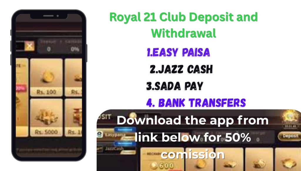 Royal 21 Club Game deposit and Withdrawal